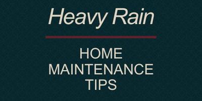Heavy Rain Home Maintenance Guide